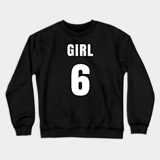 GIRL NUMBER 6 FRONT-PRINT Crewneck Sweatshirt